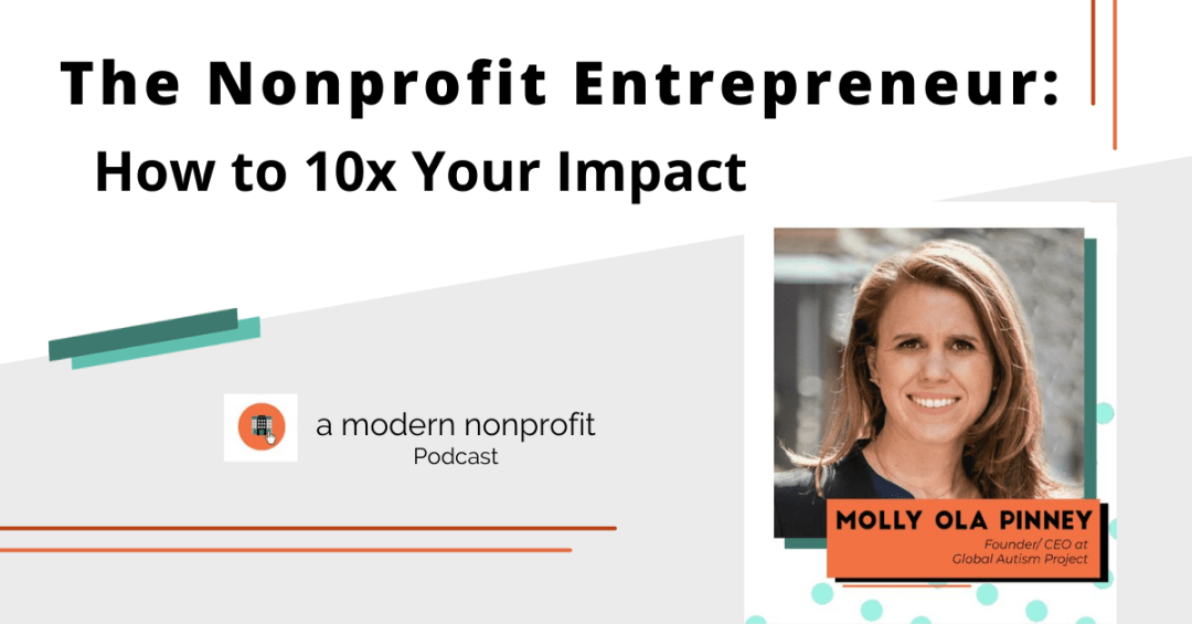 The Nonprofit Entrepreneur: How to 10x Your Impact