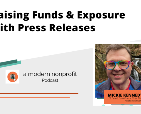 Raising Funds & Exposure with Press Releases - A Modern Nonprofit Podcast